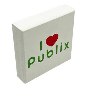 I Love Publix - Chunkie Sign